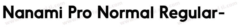 Nanami Pro Normal Regular字体转换